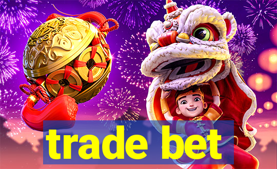 trade bet